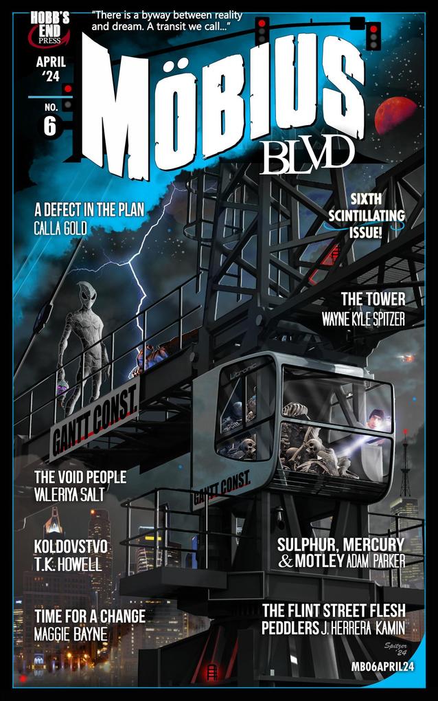 Mobius Blvd: Stories from the Byway Between Reality and Dream No. 6 | April 2024
