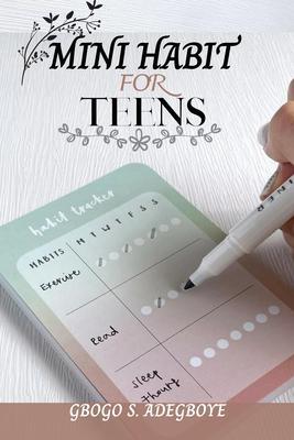 MINI HABIT FOR TEENS