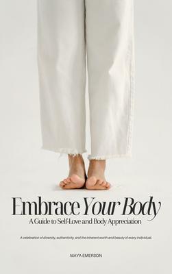 Embrace Your Body
