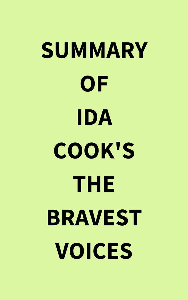 Summary of Ida Cook‘s The Bravest Voices