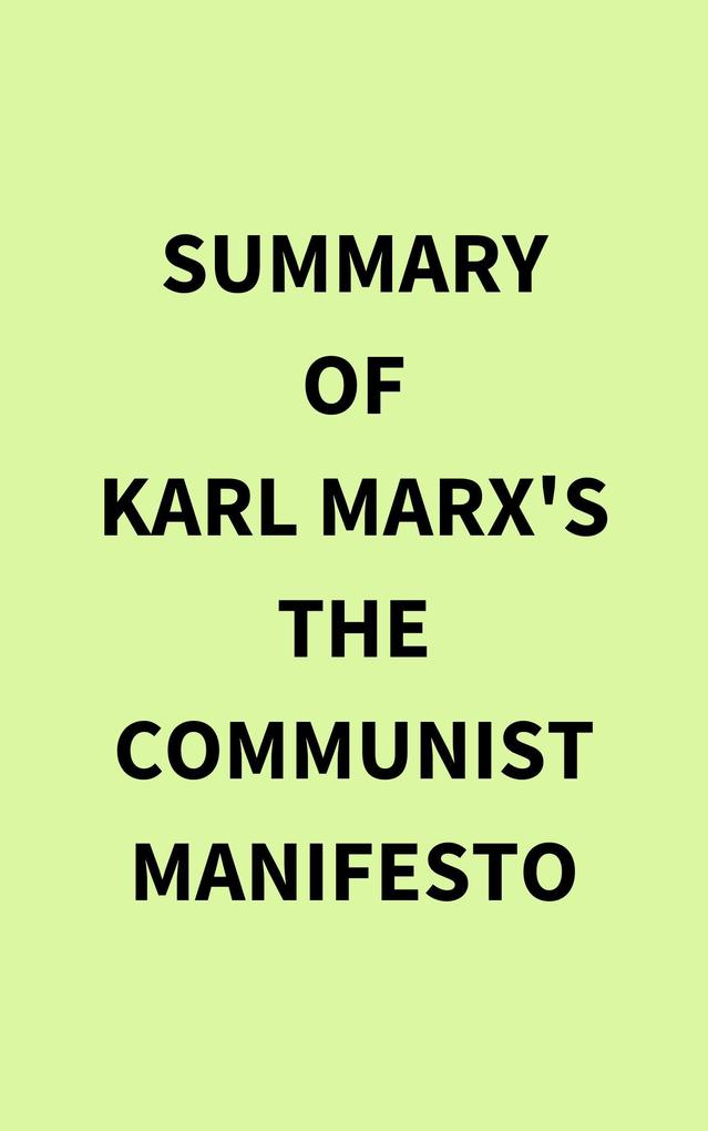 Summary of Karl Marx‘s The Communist Manifesto