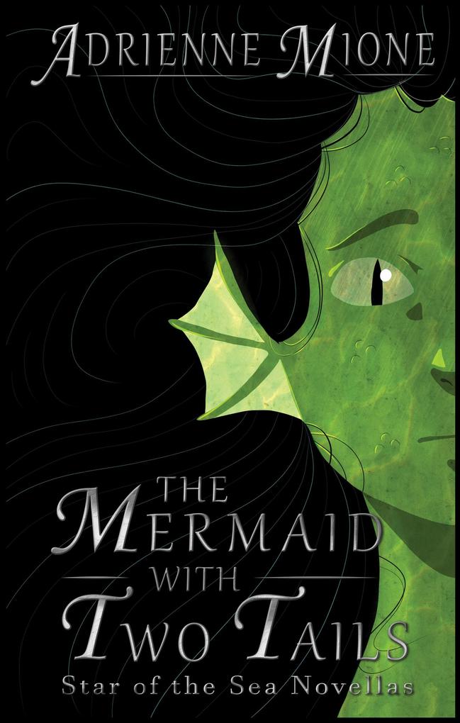 The Mermaid With Two Tails (Star of the Sea Novellas #1)