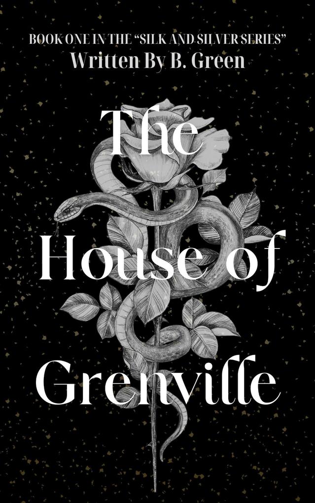 The House Of Grenville (Silk and Silver #1)