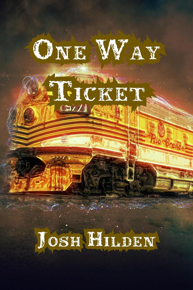 One Way Ticket (The Hildenverse)