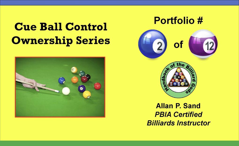 Cue Ball Control Ownership Series Portfolio #2 of 12