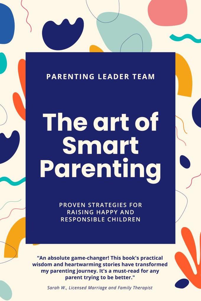 The Art of Smart Parenting