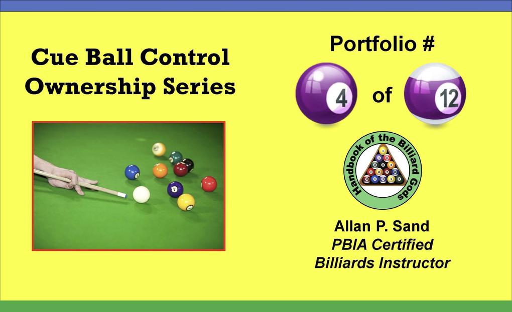 Cue Ball Control Ownership Series Portfolio #4 of 12