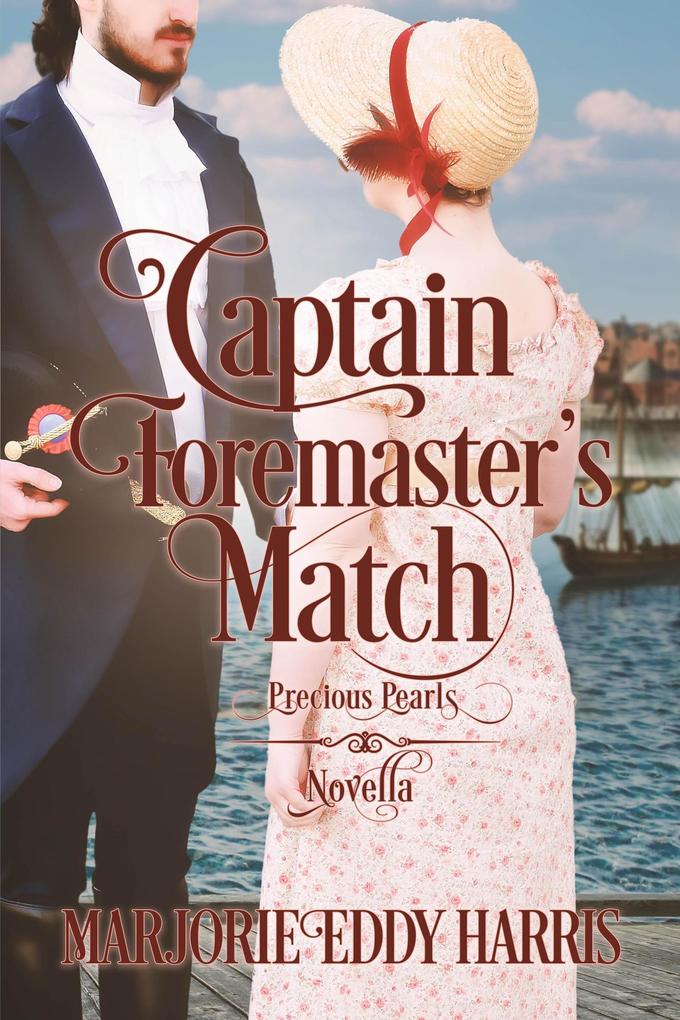 Captain Foremaster‘s Match (Precious Pearls #1.5)