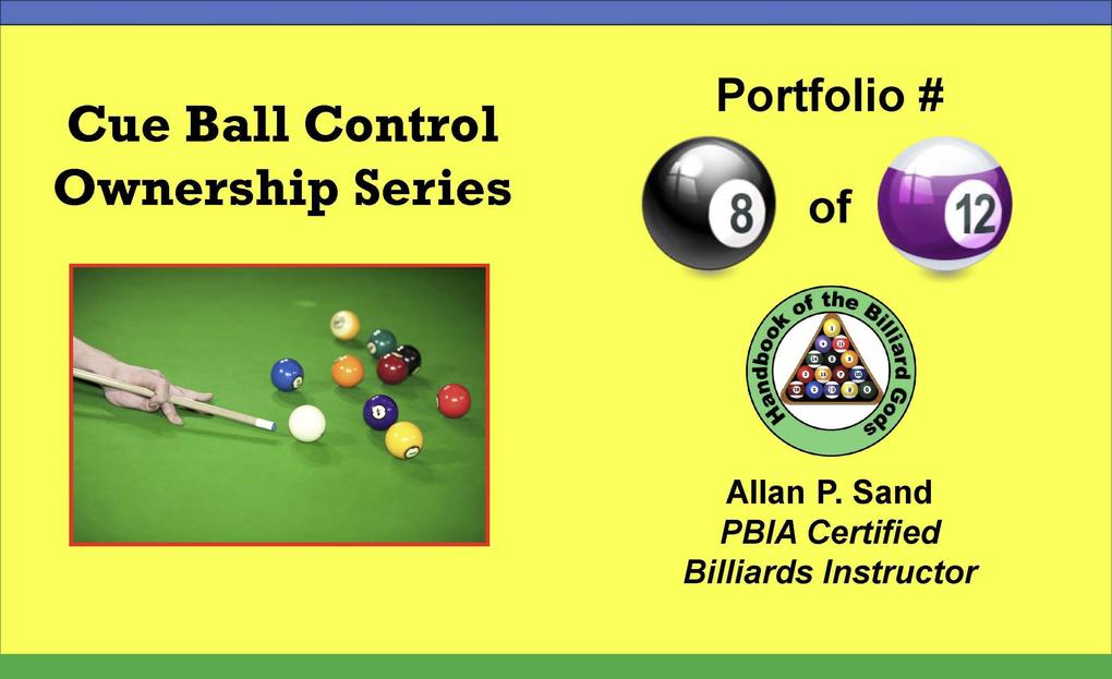 Cue Ball Control Ownership Series Portfolio #8 of 12