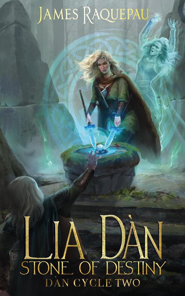 Lia Dàn - Stone of Destiny (Dàn Cycle #2)