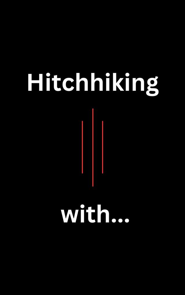 Hitchhiking with... (Conversational Therapy #3)