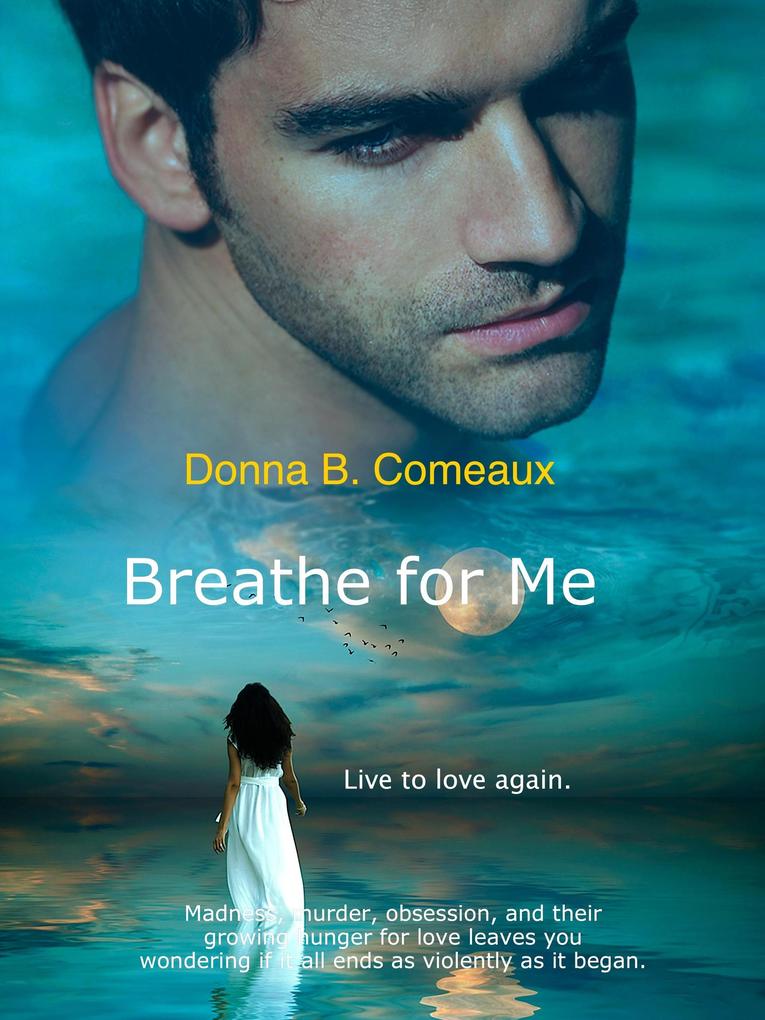 Breathe for Me Sample Chapter - Prologue