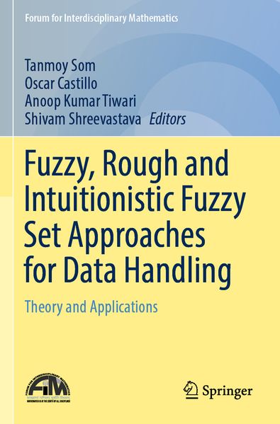 Fuzzy Rough and Intuitionistic Fuzzy Set Approaches for Data Handling