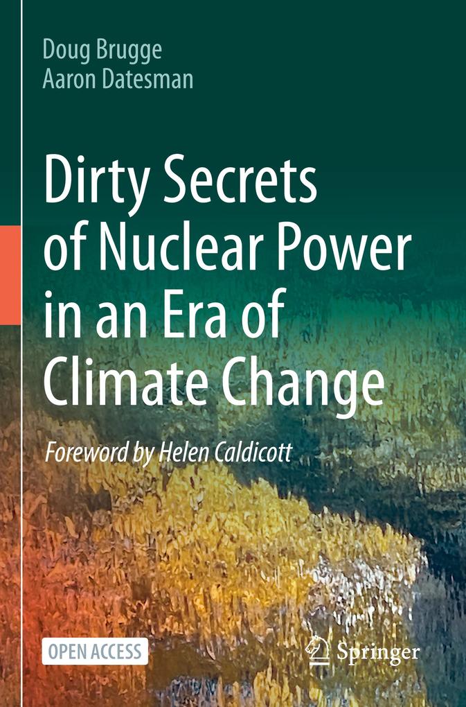 Dirty Secrets of Nuclear Power in an Era of Climate Change