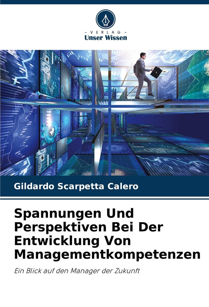 Spannungen Und Perspektiven Bei Der Entwicklung Von Managementkompetenzen