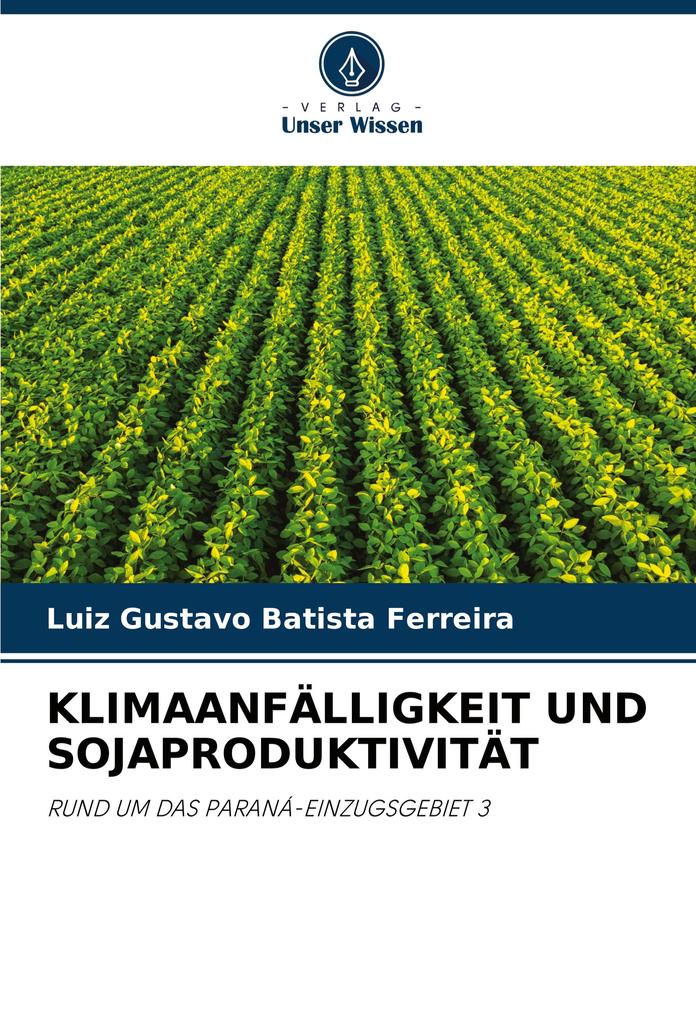 KLIMAANFÄLLIGKEIT UND SOJAPRODUKTIVITÄT - Luiz Gustavo Batista Ferreira