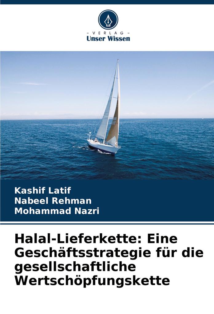 Halal-Lieferkette: Eine Geschäftsstrategie für die gesellschaftliche Wertschöpfungskette