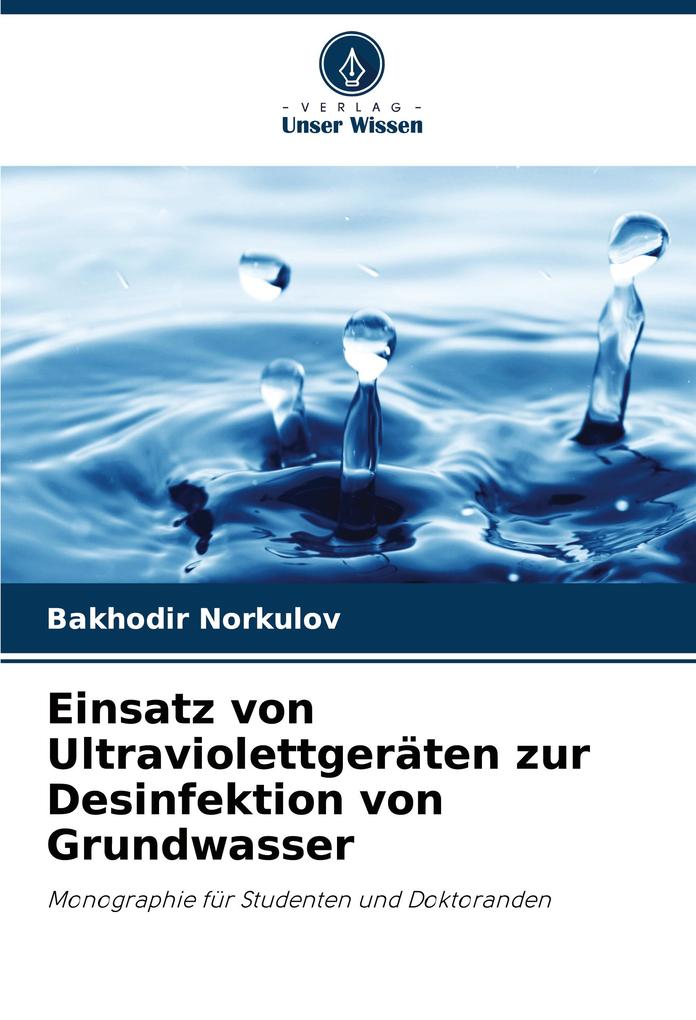 Einsatz von Ultraviolettgeräten zur Desinfektion von Grundwasser