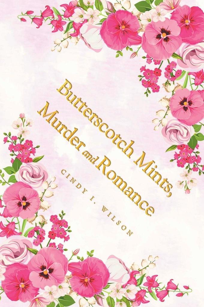 Butterscotch Mints Murder and Romance