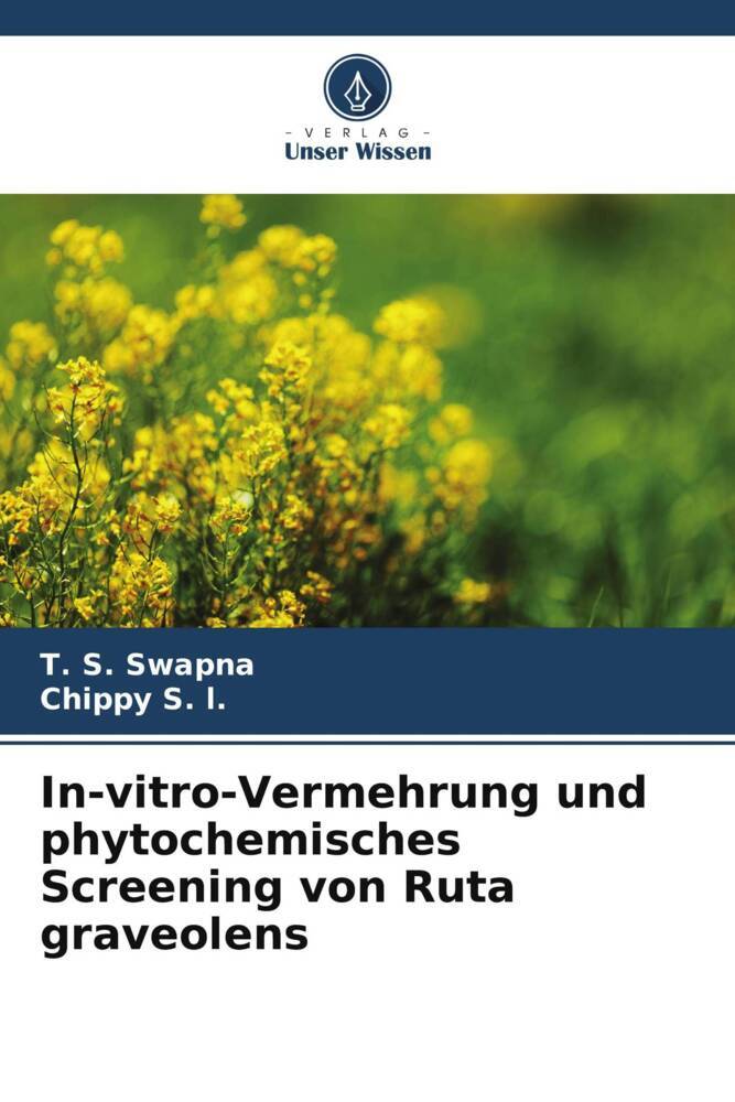 In-vitro-Vermehrung und phytochemisches Screening von Ruta graveolens