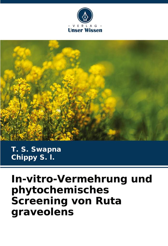 In-vitro-Vermehrung und phytochemisches Screening von Ruta graveolens