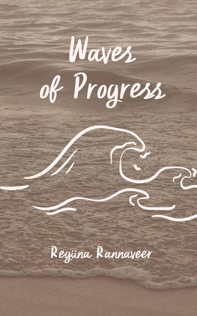 Waves of Progress