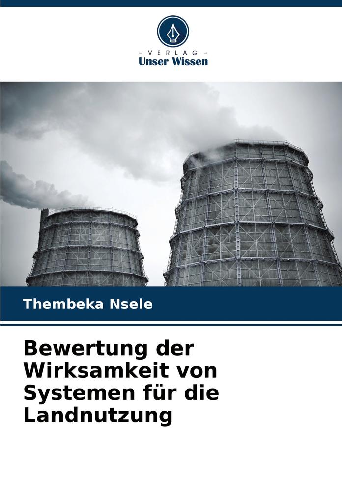 Bewertung der Wirksamkeit von Systemen für die Landnutzung