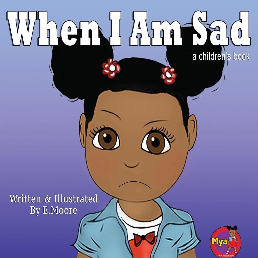 When I Am Sad