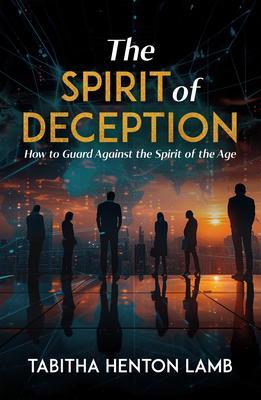 The Spirit of Deception