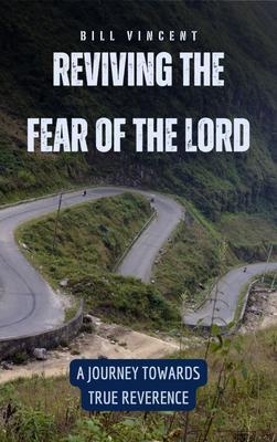 Reviving the Fear of the Lord