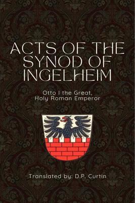 Acts of the Synod of Ingelheim (948 AD)