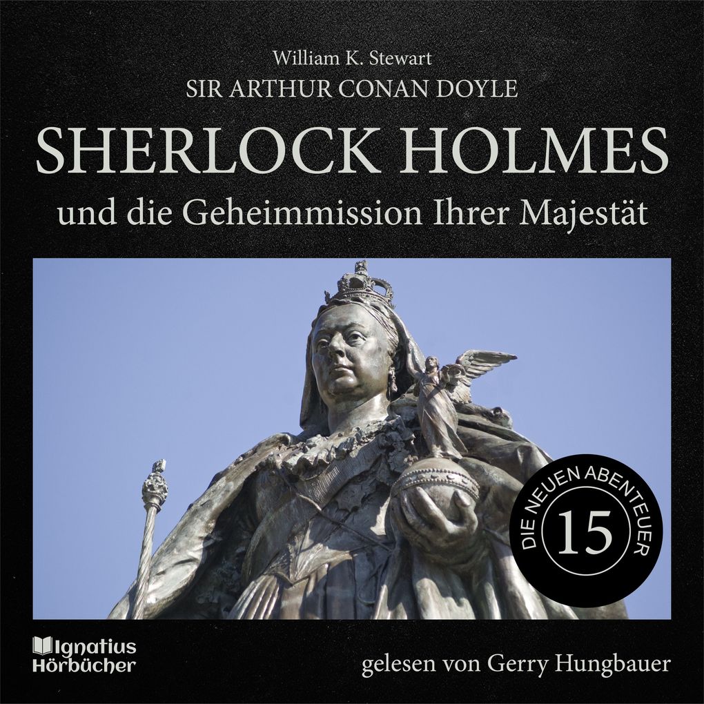 Sherlock Holmes und die Geheimmission Ihrer Majestät (Die neuen Abenteuer Folge 15)