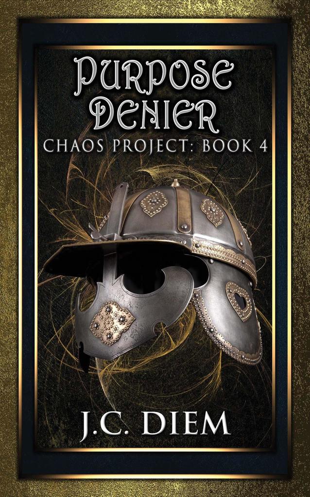 Purpose Denier (Chaos Project #4)