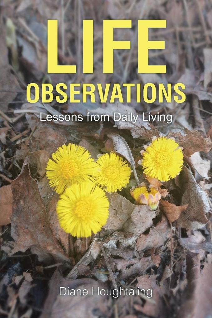 LIFE OBSERVATIONS