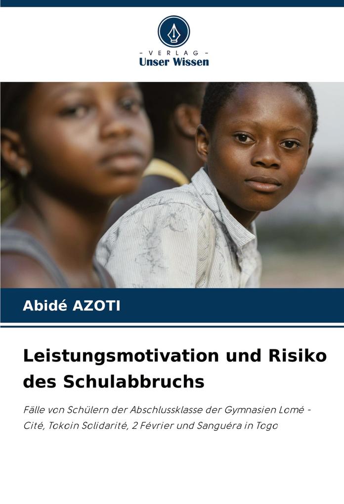 Leistungsmotivation und Risiko des Schulabbruchs