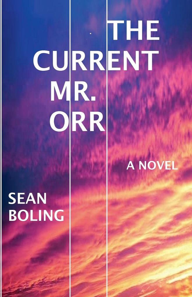 The Current Mr. Orr