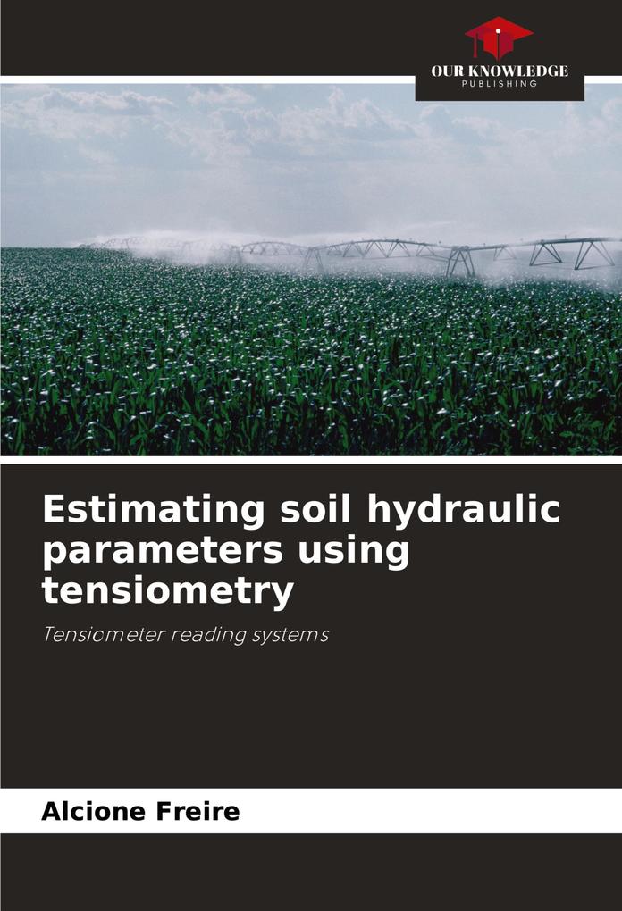 Estimating soil hydraulic parameters using tensiometry