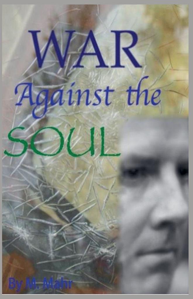 War Against the Soul