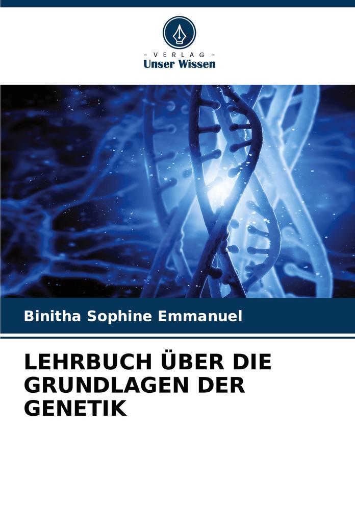 LEHRBUCH ÜBER DIE GRUNDLAGEN DER GENETIK