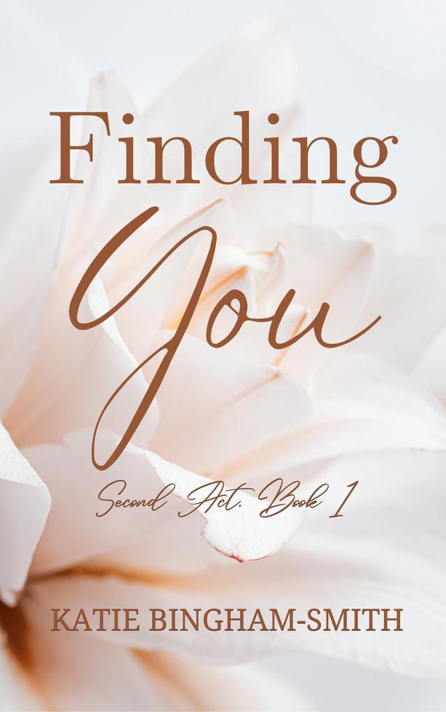 Finding You (Second Act)