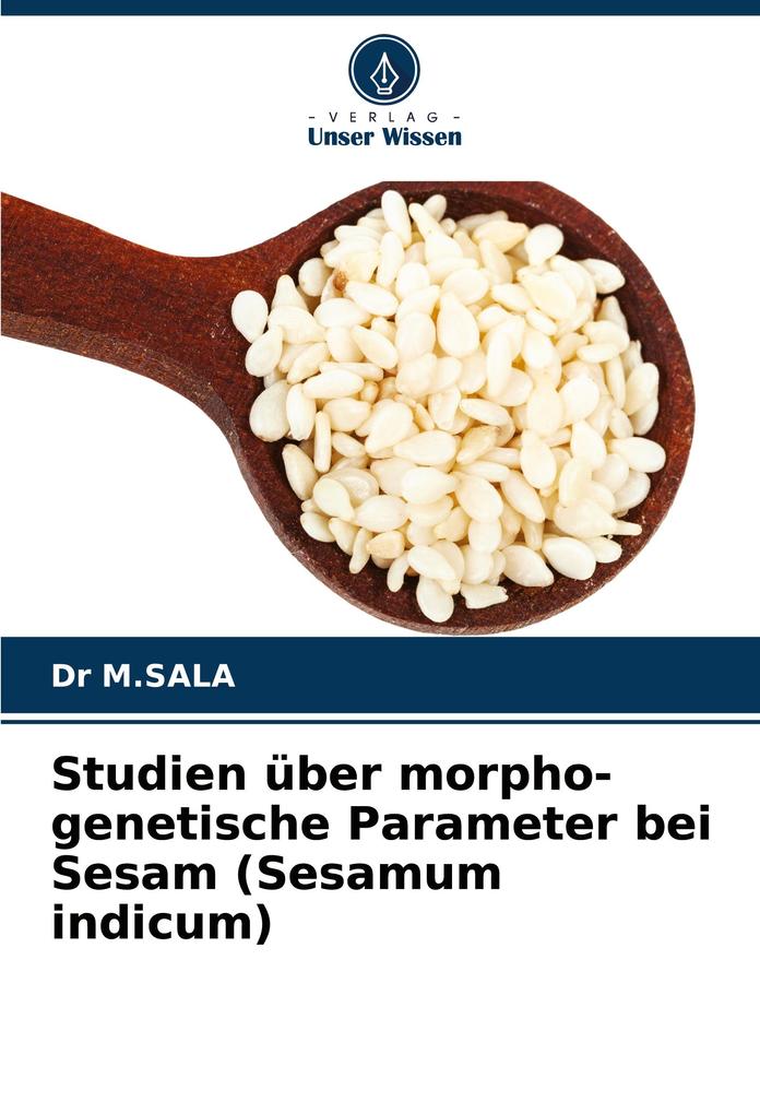 Studien über morpho-genetische Parameter bei Sesam (Sesamum indicum)