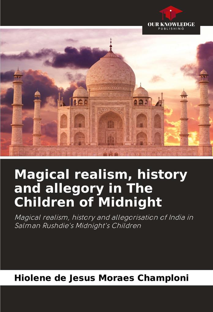 Magical realism history and allegory in The Children of Midnight