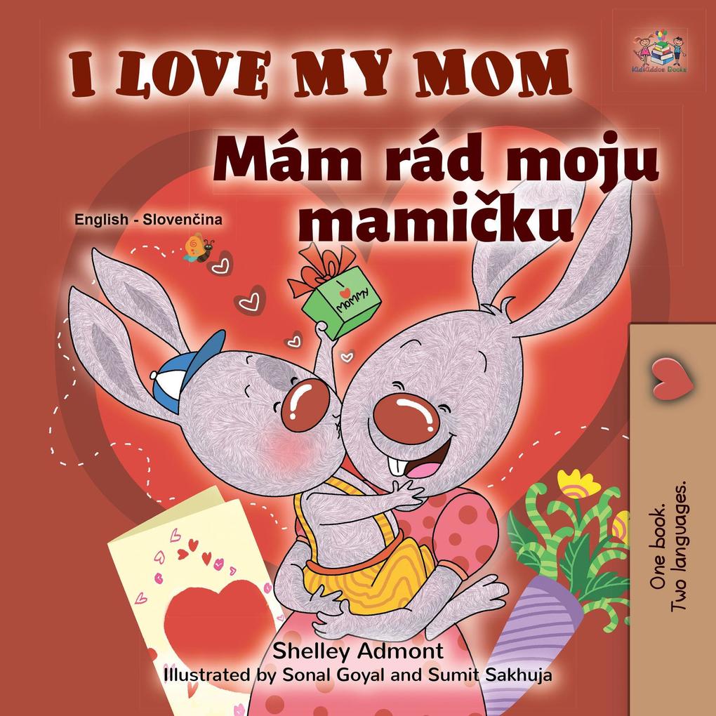  My Mom Mám rád moju mamicku (English Slovak Bilingual Collection)