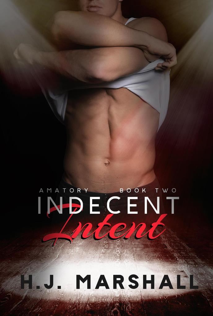 Indecent Intent (Amatory #2)
