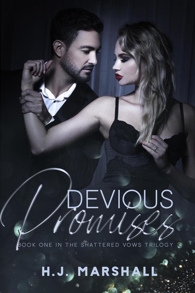 Devious Promises (Shattered Vows Trilogy #1)