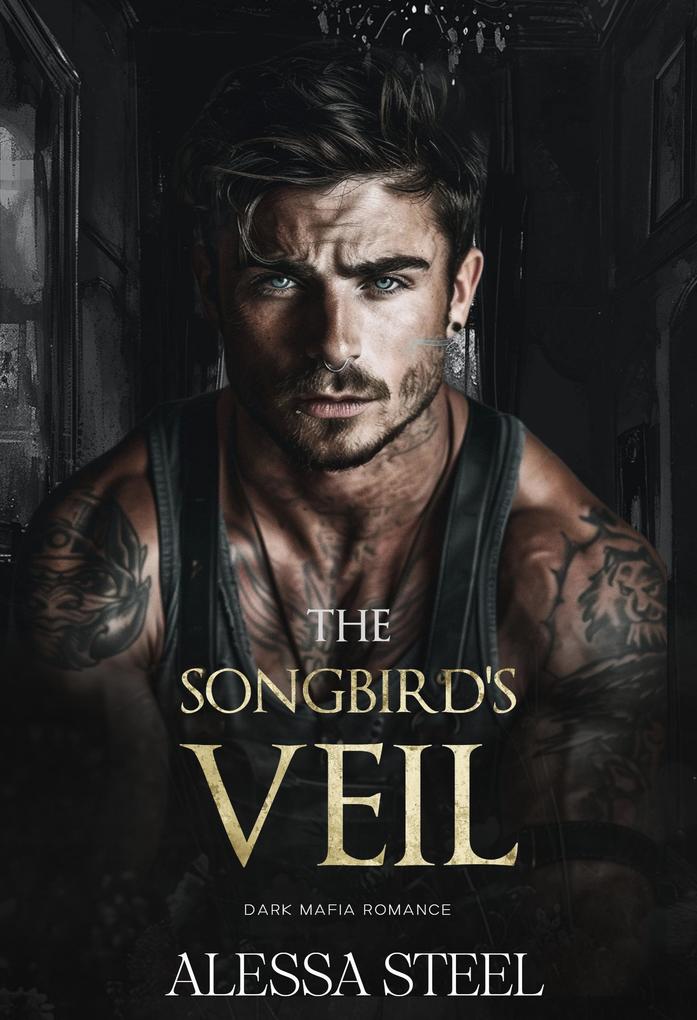 The Songbird‘s Veil: Dark Mafia Romance (Caged Dove #2)