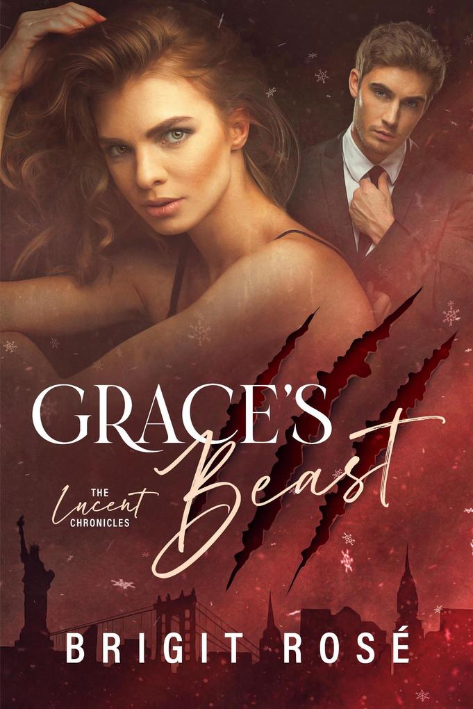 Grace‘s Beast (The Lucent Chronicles #1)