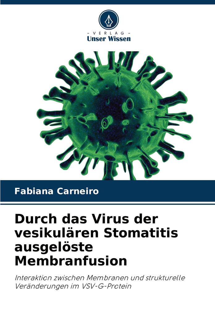 Durch das Virus der vesikulären Stomatitis ausgelöste Membranfusion