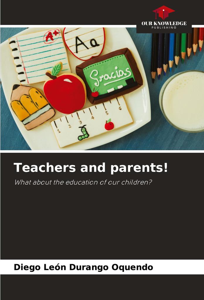 Teachers and parents!