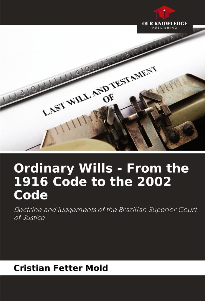 Ordinary Wills - From the 1916 Code to the 2002 Code